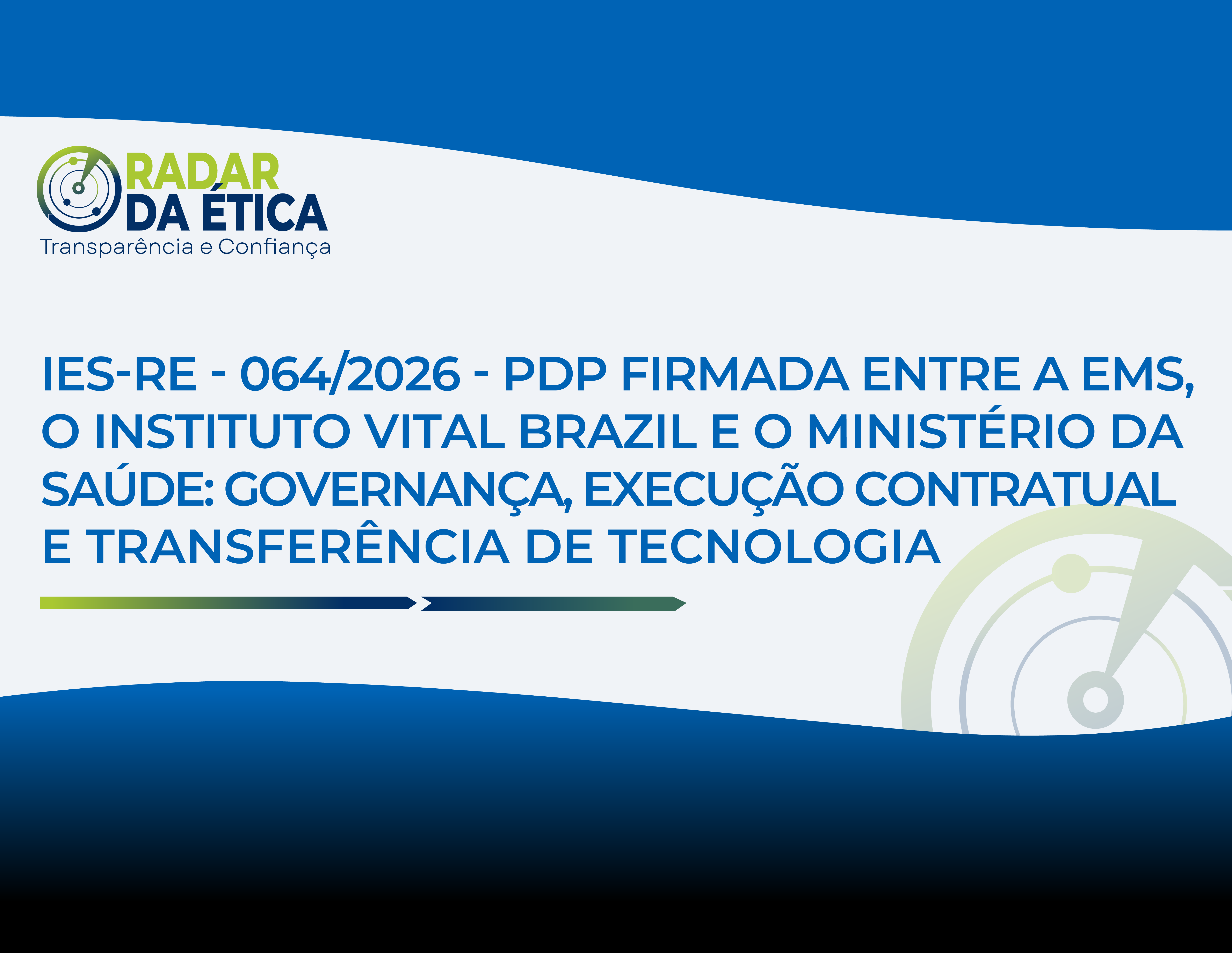PDP FIRMADA ENTRE A EMS, O INSTITUTO VITAL BRAZIL E O MINISTÉRIO DA SAÚDE: GOVERNANÇA, EXECUÇÃO CONTRATUAL E TRANSFERÊNCIA DE TECNOLOGIA